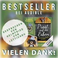 Vorschaubild: Das Hörbuch zu Prost, auf die Erben ist einen Tag nach Erscheinungstermin bei Audible ein Bestseller. Das Hörbuch wird gesprochen von Helmfried von Lüttichau. Er ist bekannt aus der erfolgreichen Fernsehserie Hubert & Staller.