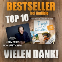 Vorschaubild: Das Hörbuch von PROST, AUF DIE KÜNSTLER ist bei Audible am Erscheinungstag in die Bestsellerliste eingestiegen. Zu sehen ist das Cover des Romans sowie HELMFRIED VON LÜTTICHAU, der die Tischler-Reihe als Hörbuch einspricht.