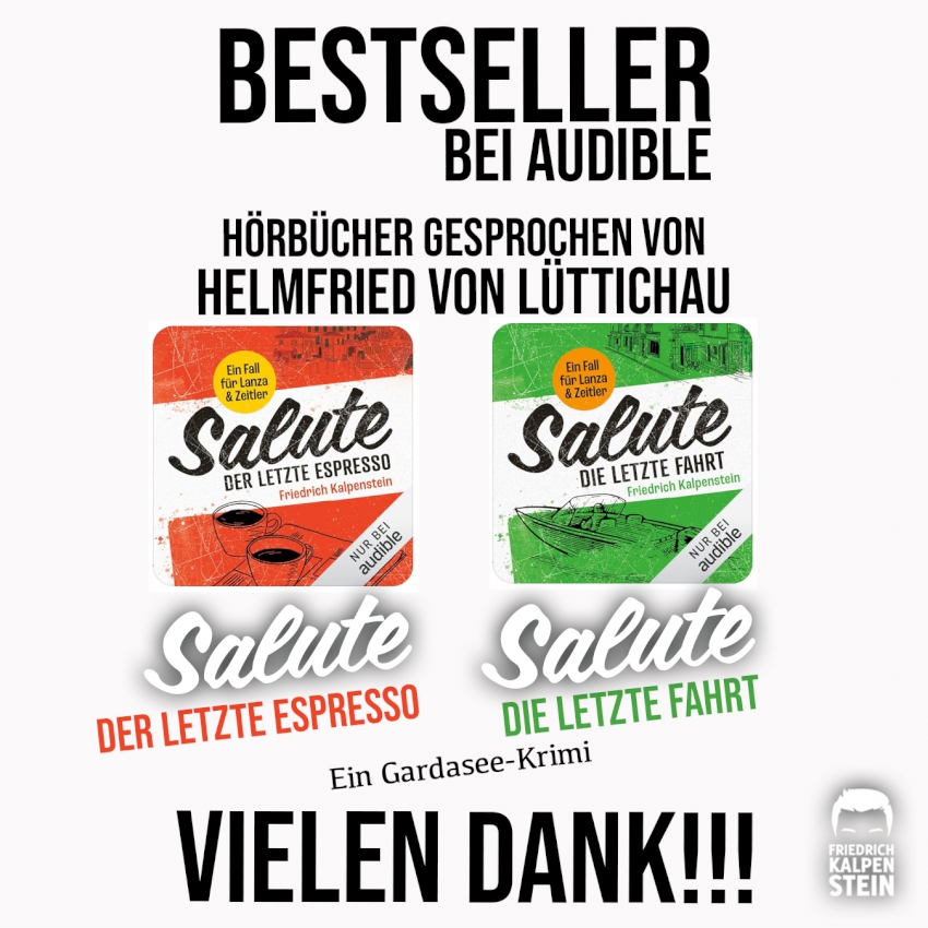 Die Hörbücher zur Gardaseereihe SALUTE sind Bestseller bei Audible. Herzlichen Dank an alle Hörerinnen und Hörer!