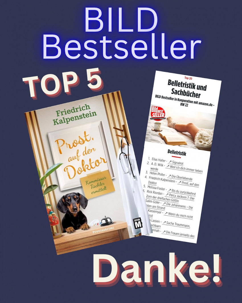Das Buch PROST, AUF DEN DOKTOR ist BILD-Bestseller Platz 4. Auf dem Foto ist das Buch und die Bestsellerliste zu sehen.
